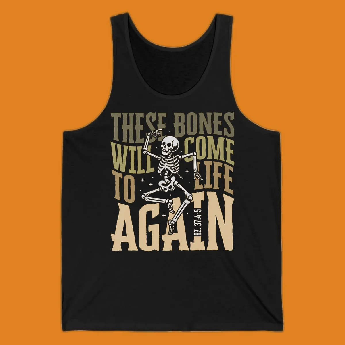 Dancing skeleton illustration with text 'These Bones Will Come To Life Again', representing the bones come to life concept.