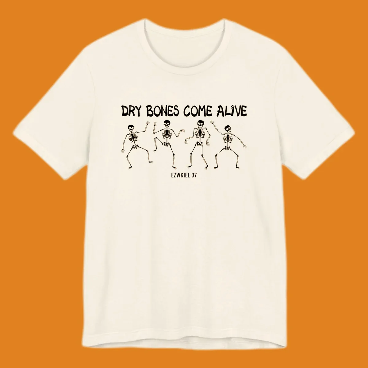 Four dancing skeletons with text 'Dry Bones Come Alive Ezekiel 37', representing the dry bones come alive concept.