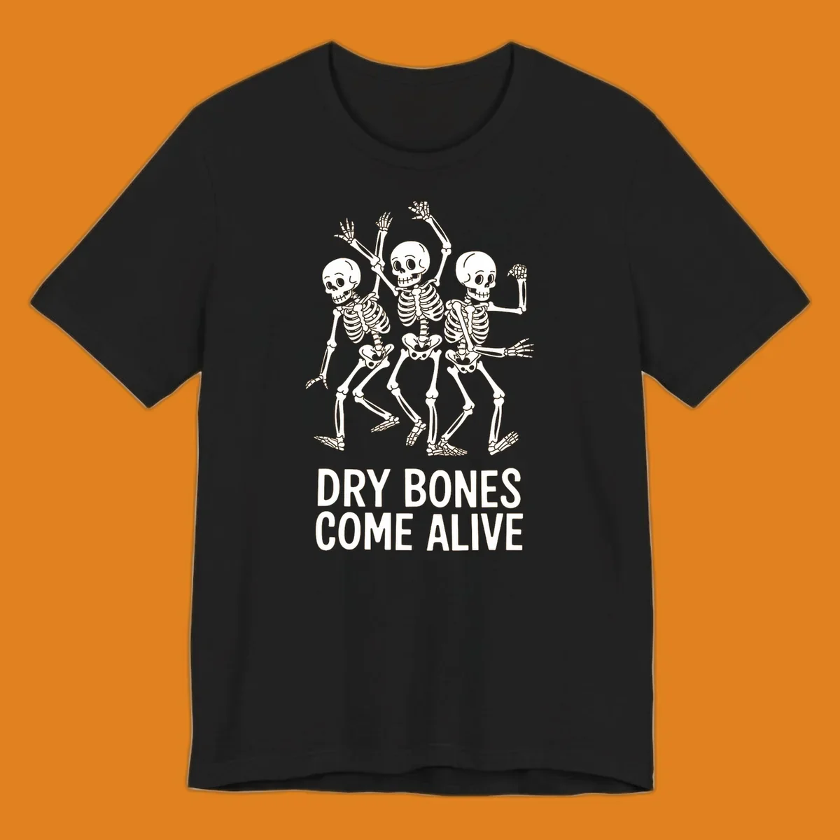 Dry bones dancing skeletons graphic with text "DRY BONES COME ALIVE".