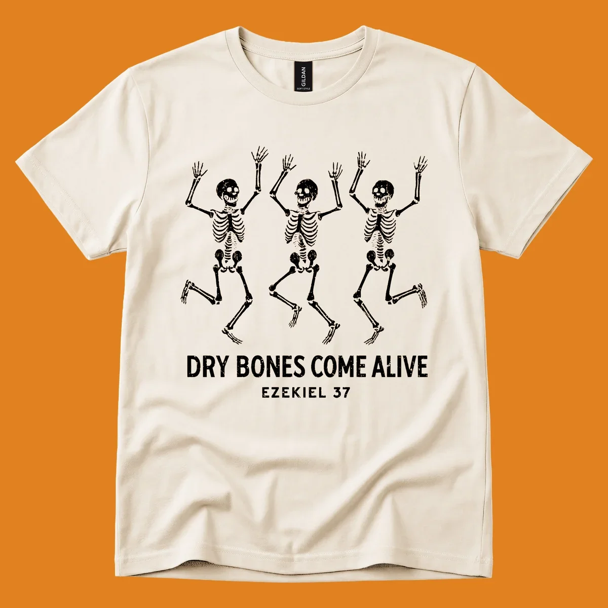 Three dancing skeletons with text 'Dry Bones Come Alive Ezekiel 37'. Dry bones resurrection theme.