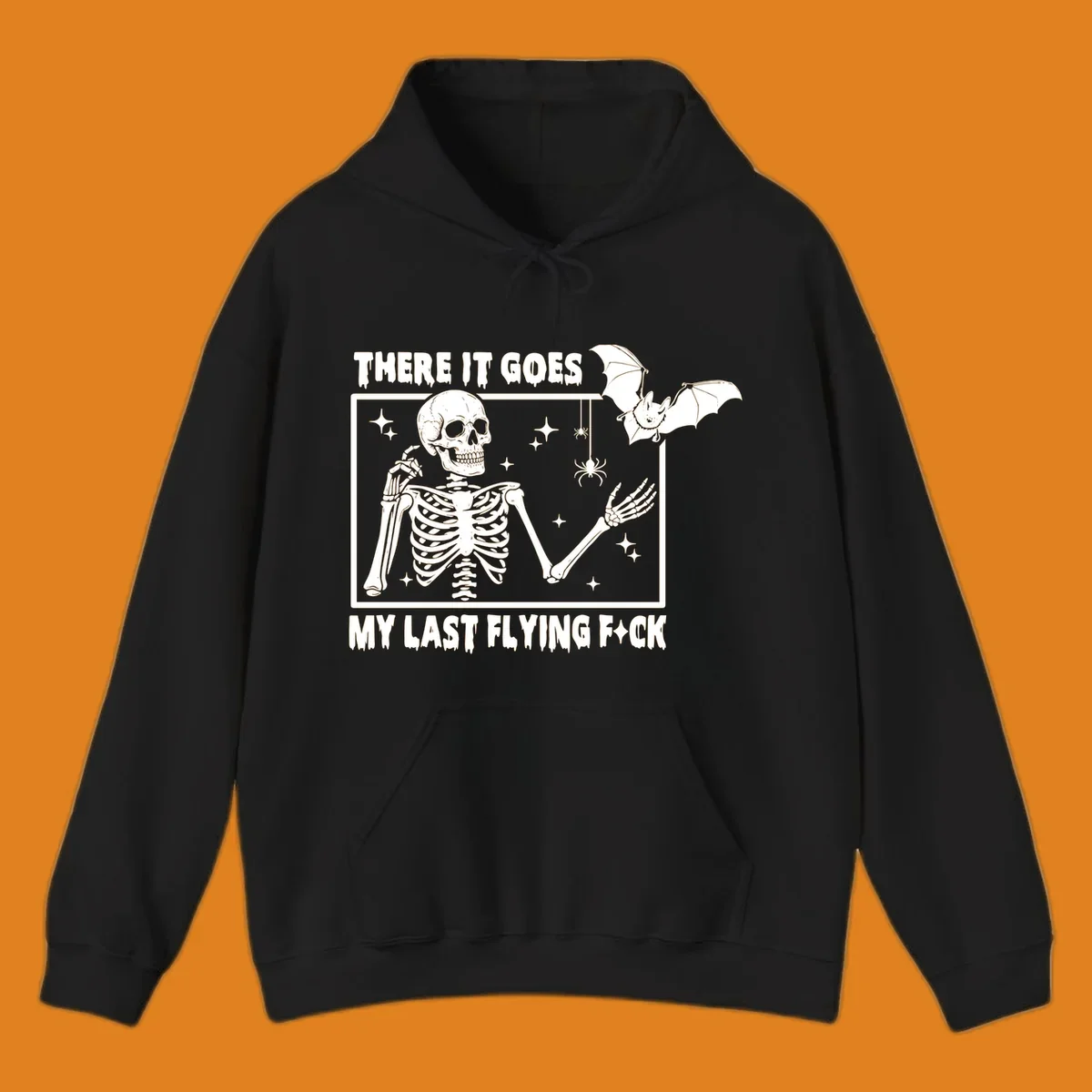 Skeleton with bat and spiders, text 'There It Goes My Last Flying Fck'.