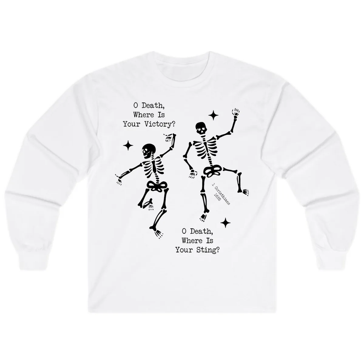 O Death Where Is Your Victory And Sting Long Sleeve in White
