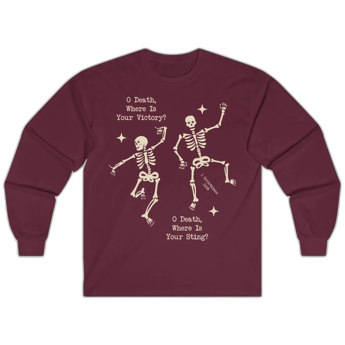 O Death Where Is Your Victory And Sting Long Sleeve in Maroon