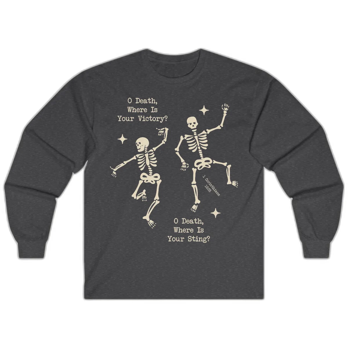 O Death Where Is Your Victory And Sting Long Sleeve in Dark Heather