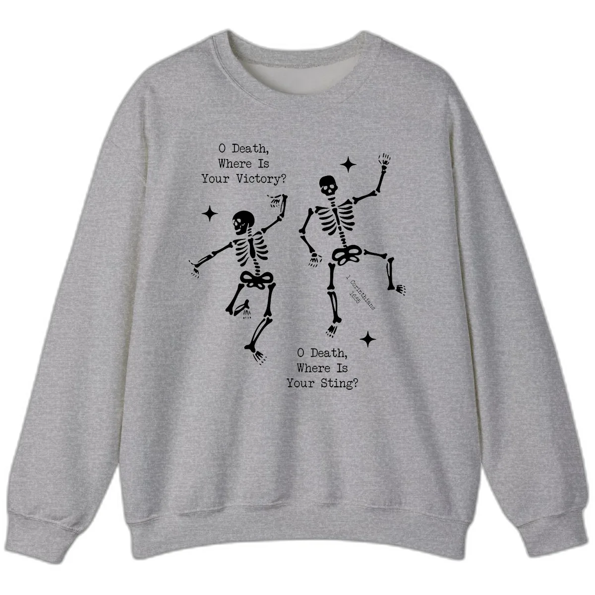 O Death Where Is Your Victory And Sting Sweatshirt in Sport Grey