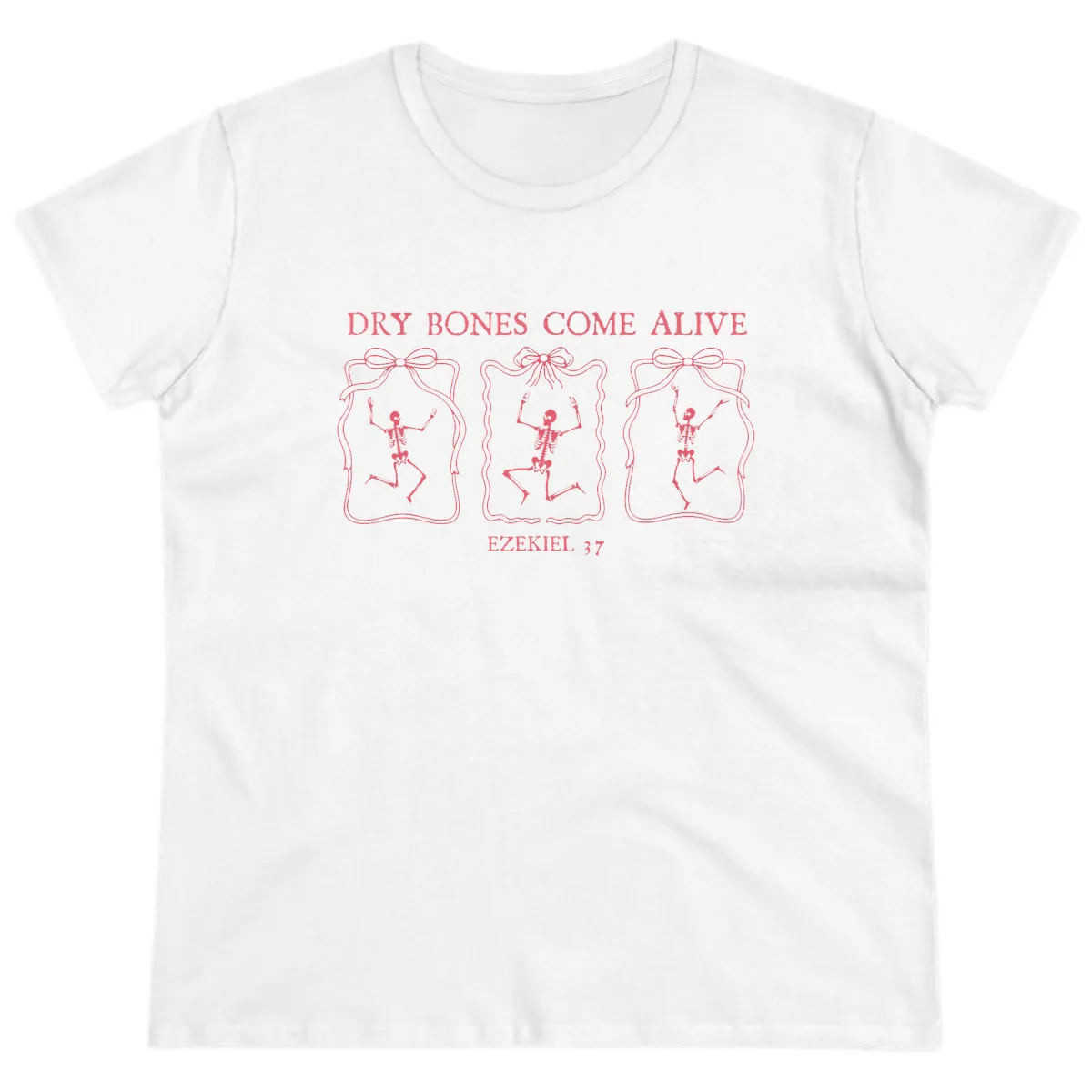 Dry Bones Come Alive Biblical Art Ladies Tee in White