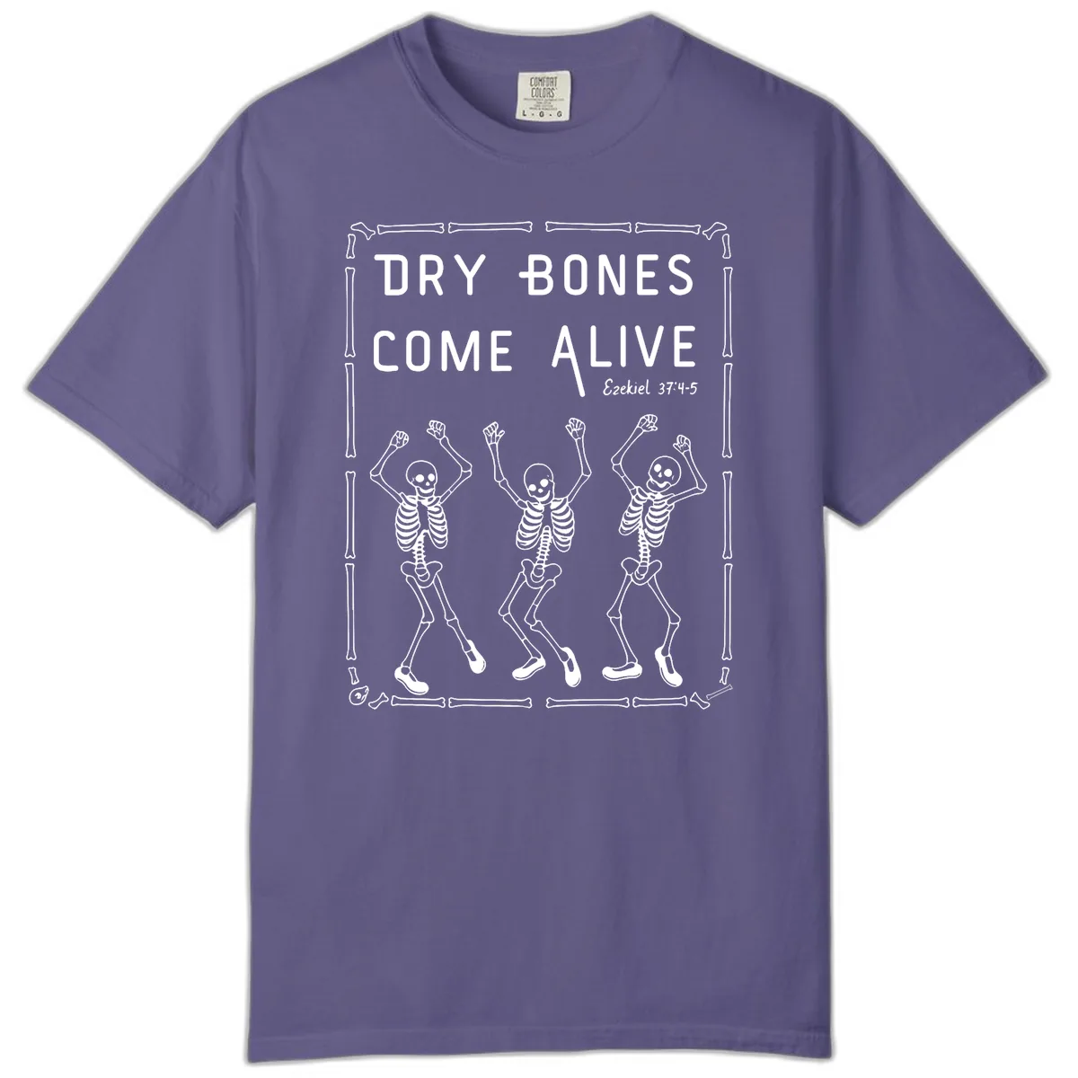 Dry Bones Come Alive Typography Comfort Color in Grape