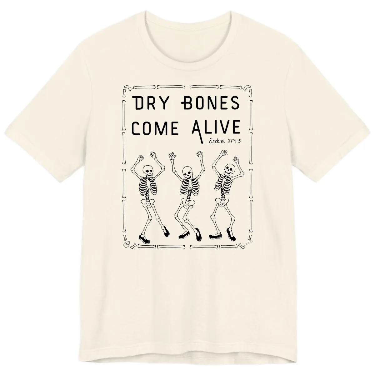 Dry Bones Come Alive Typography Premium T-Shirt in Natural