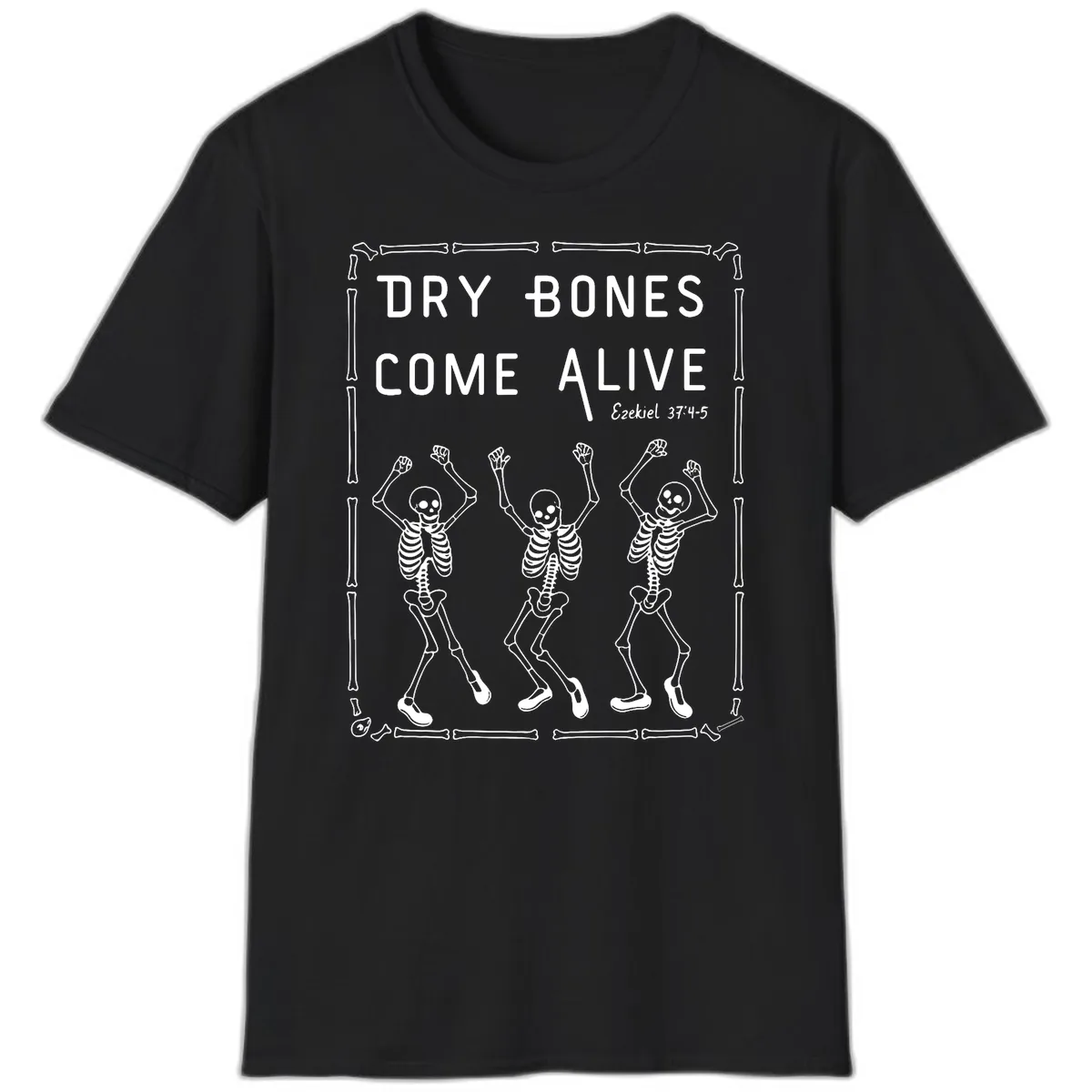 Dry Bones Come Alive Typography T-Shirt in Black