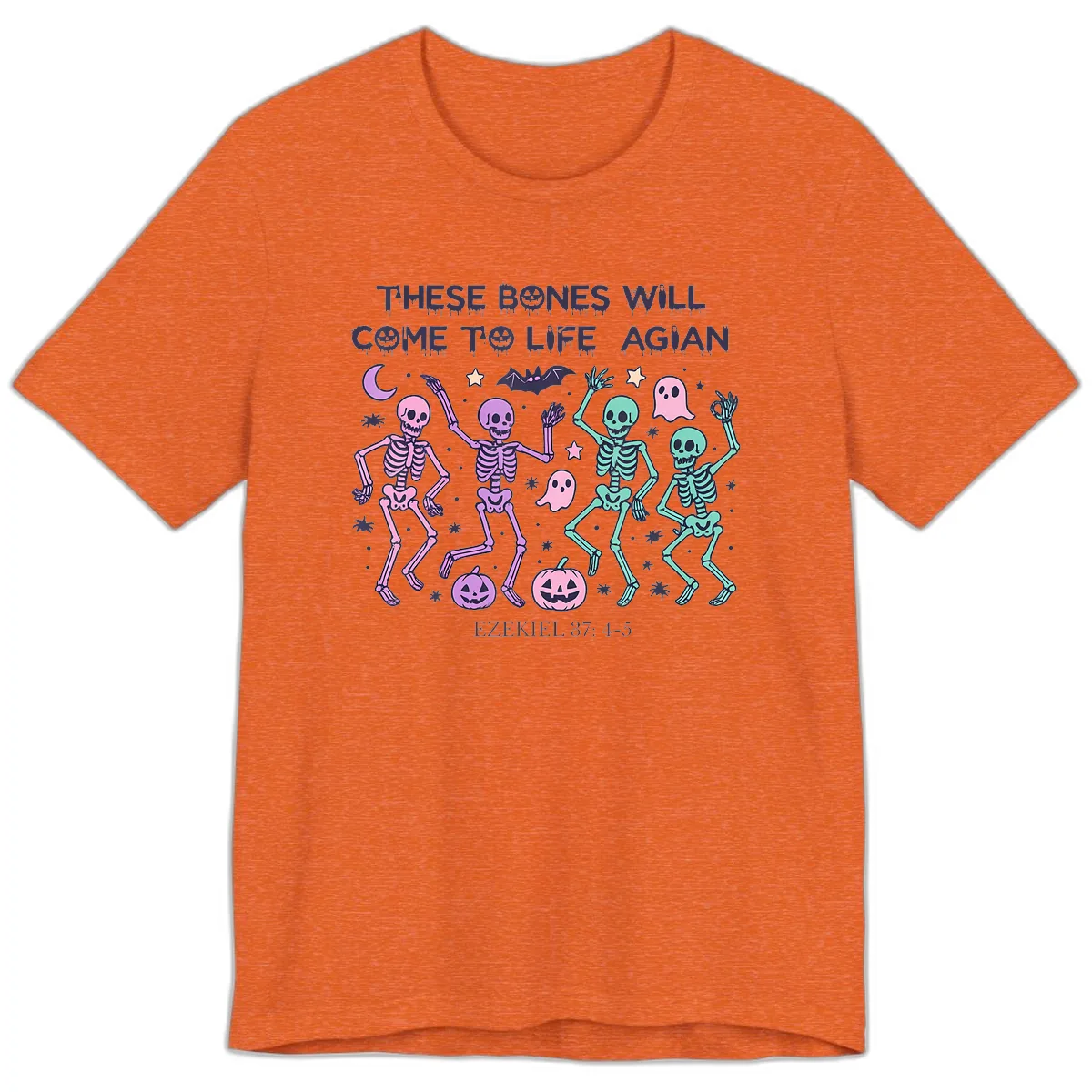 These Bones Will Come To Life Again Premium T-Shirt in Heather Orange