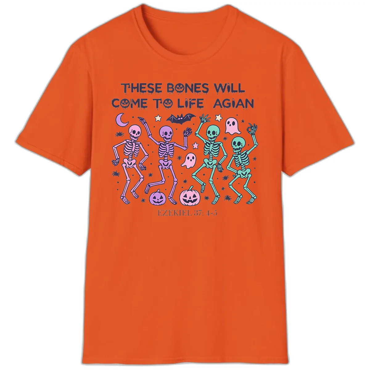 These Bones Will Come To Life Again T-Shirt in Orange