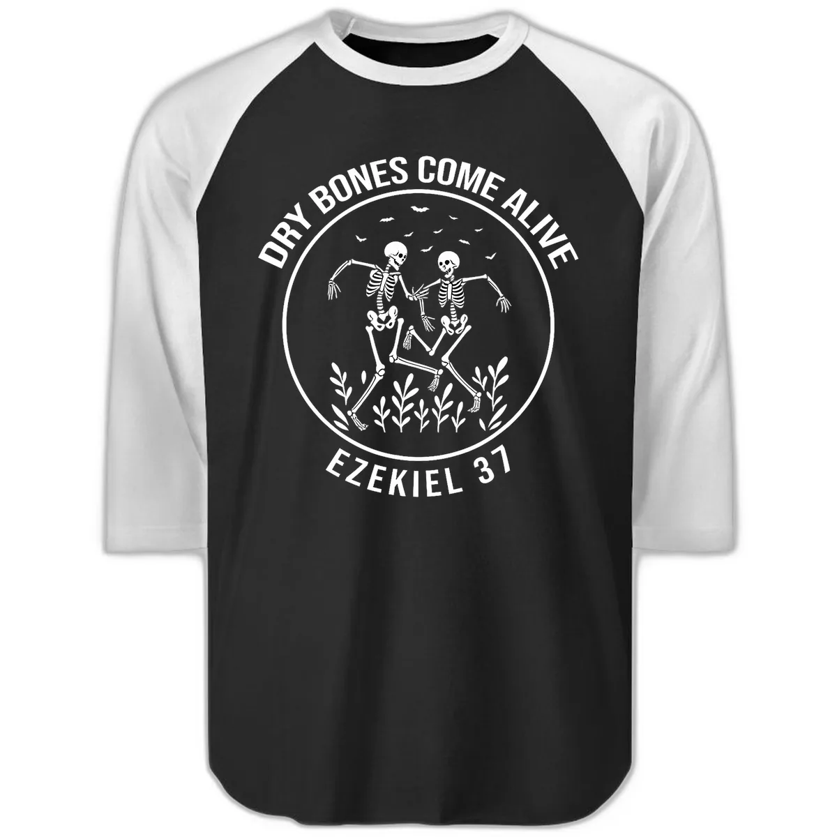Dry Bones Come Alive Dancing Skeletons Raglan 3/4 in Black White