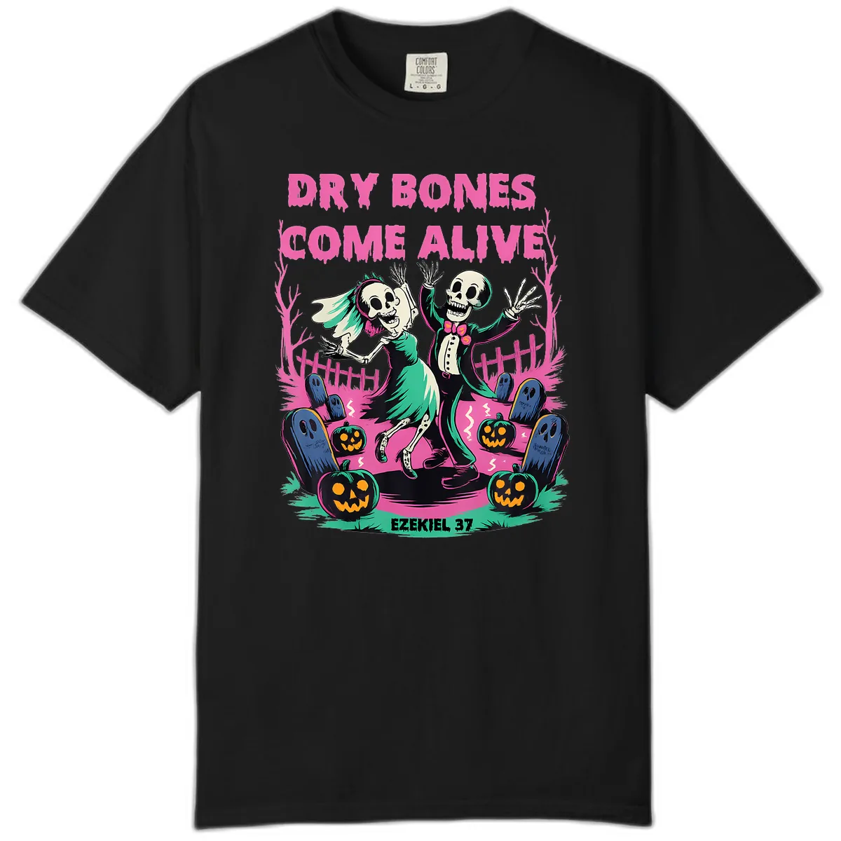 Dry Bones Come Alive Halloween Design Comfort Color in Black