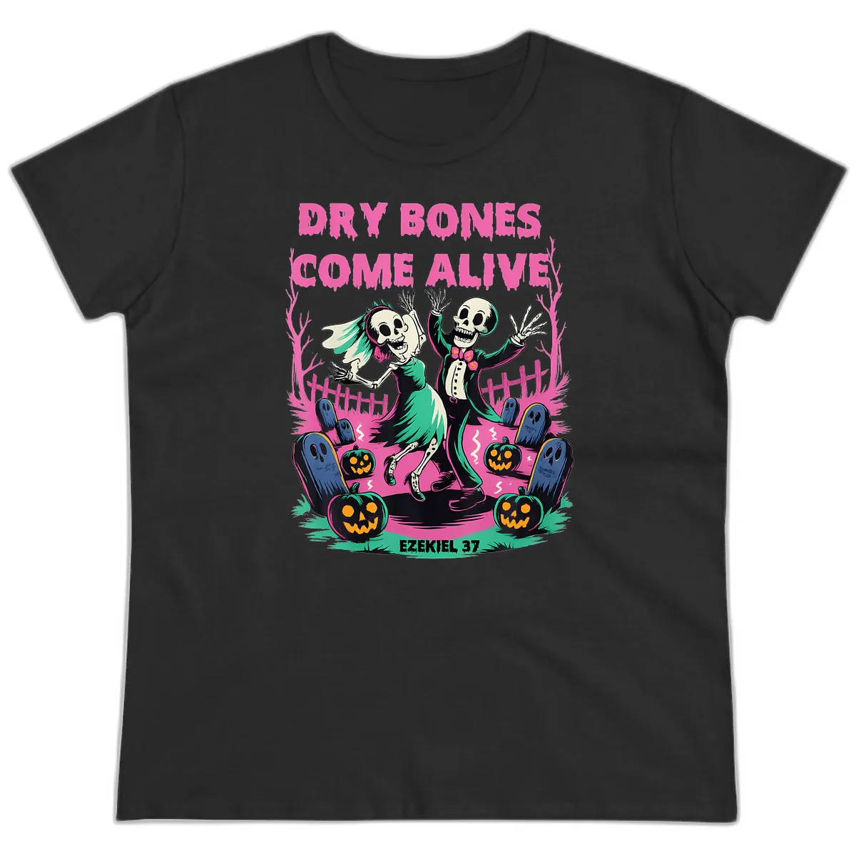 Dry Bones Come Alive Halloween Design Ladies Tee in Black