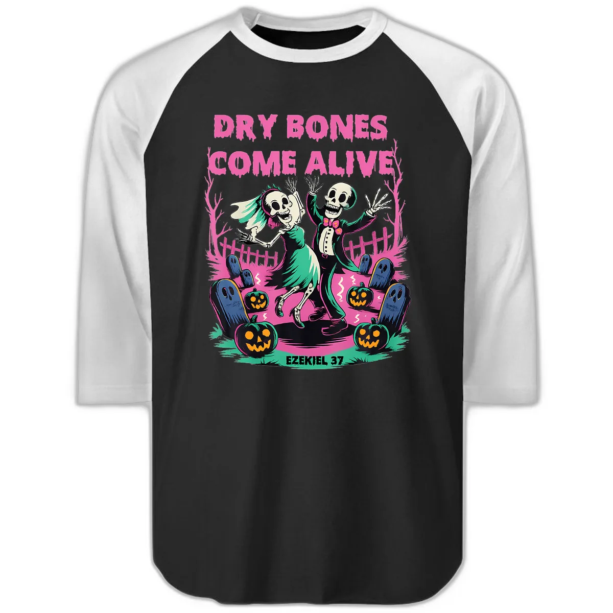 Dry Bones Come Alive Halloween Design Raglan 3/4 in Black White