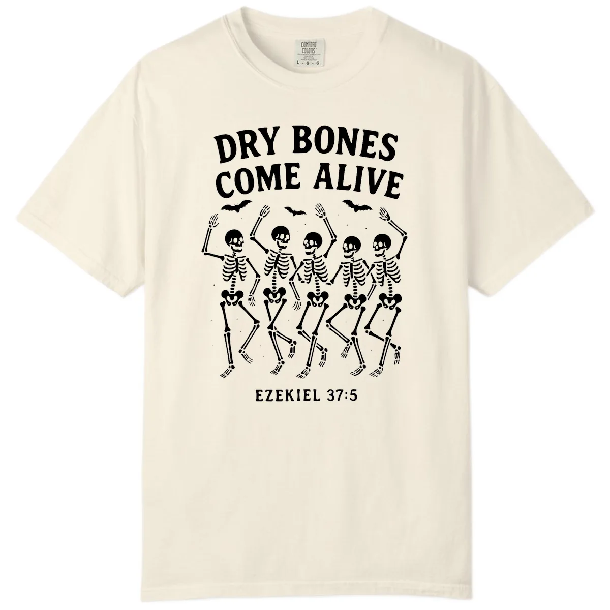 Dry Bones Come Alive Dancing Skeletons Comfort Color in Ivory