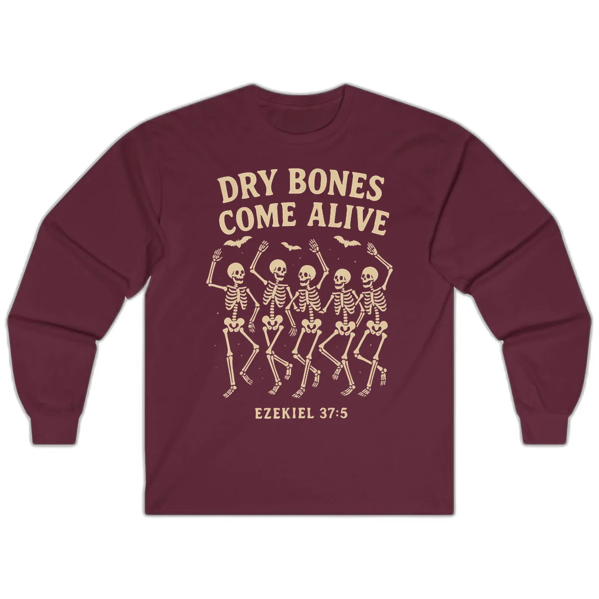 Dry Bones Come Alive Dancing Skeletons Long Sleeve in Maroon