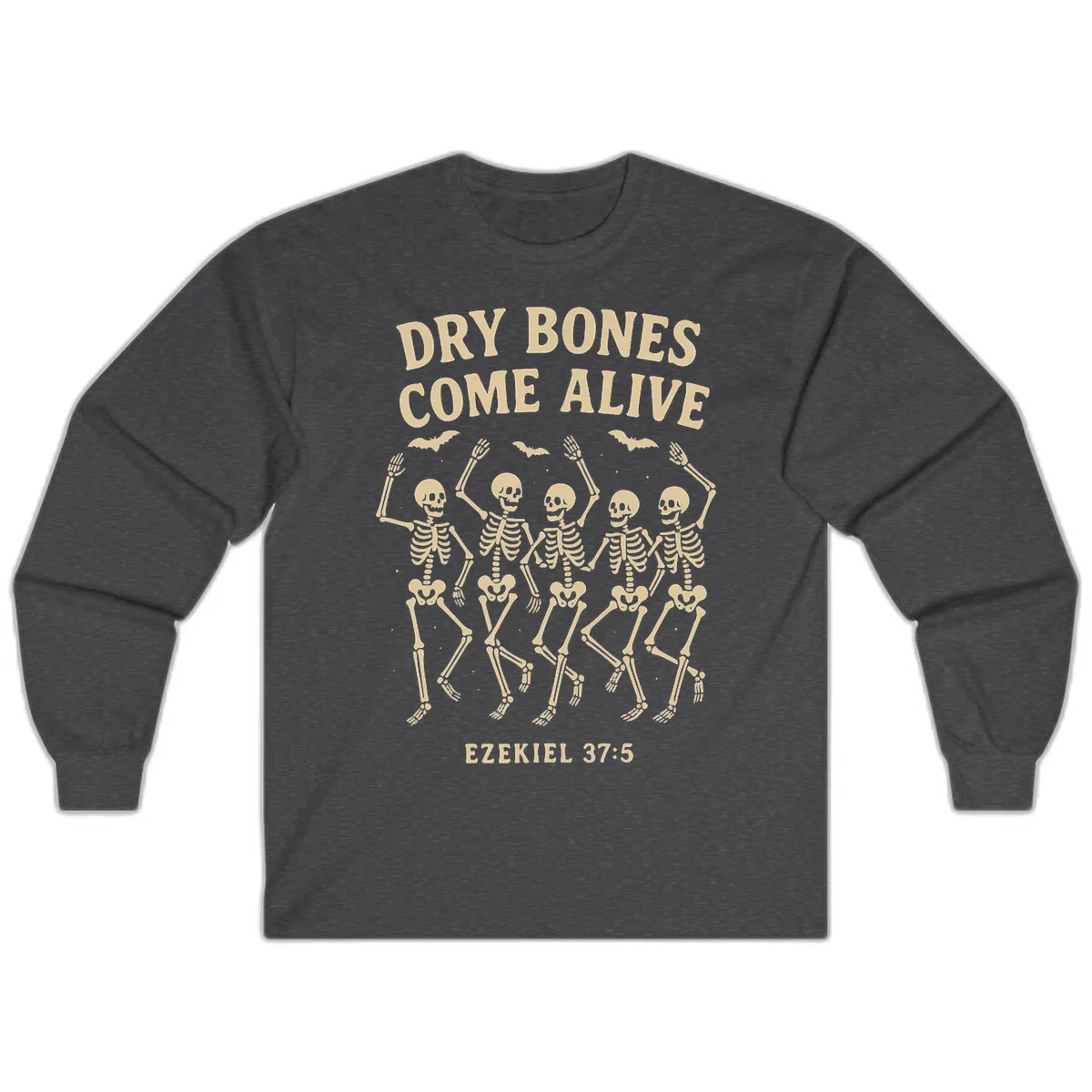 Dry Bones Come Alive Dancing Skeletons Long Sleeve in Dark Heather