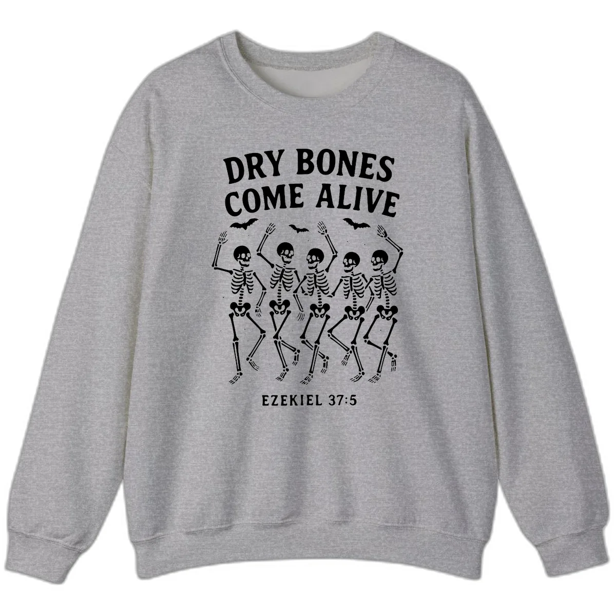 Dry Bones Come Alive Dancing Skeletons Sweatshirt in Sport Grey