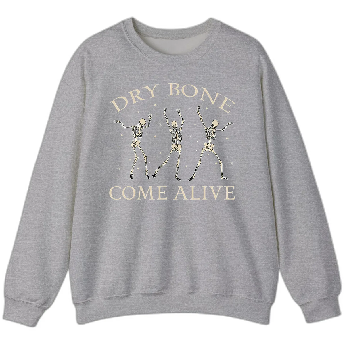 Dry Bone Come Alive Skeletons Dancing Sweatshirt in Sport Grey