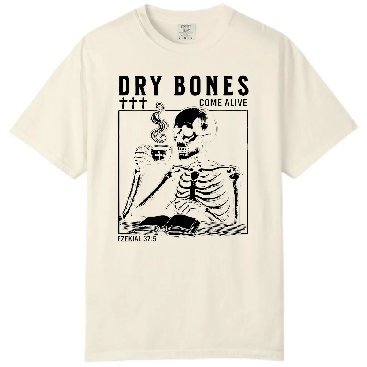 Dry Bones Come Alive Skeleton Comfort Color in Ivory