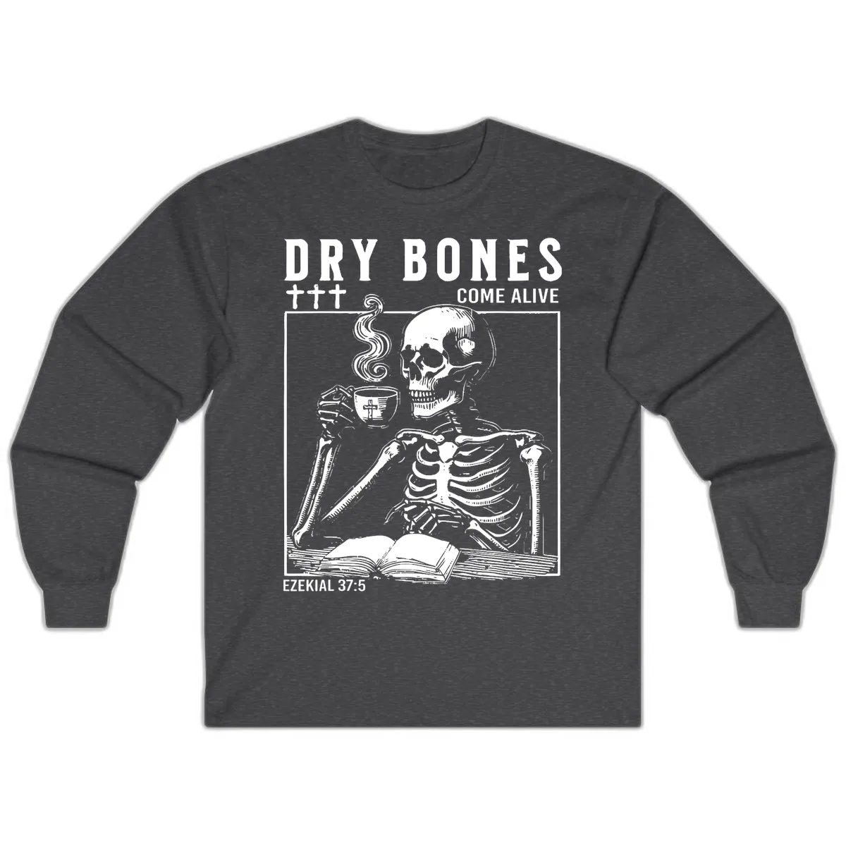 Dry Bones Come Alive Skeleton Long Sleeve in Dark Heather