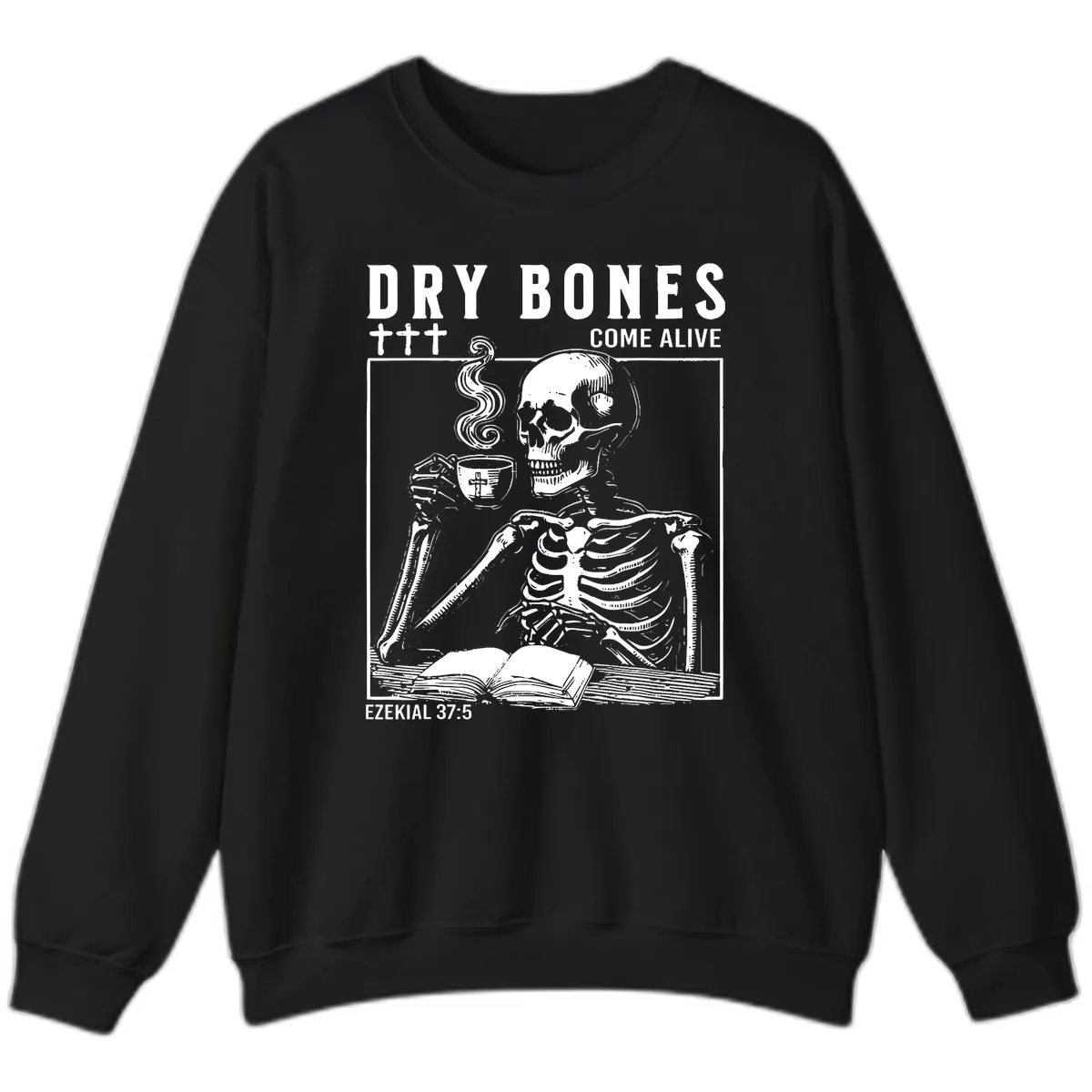 Dry Bones Come Alive Skeleton Sweatshirt in Black
