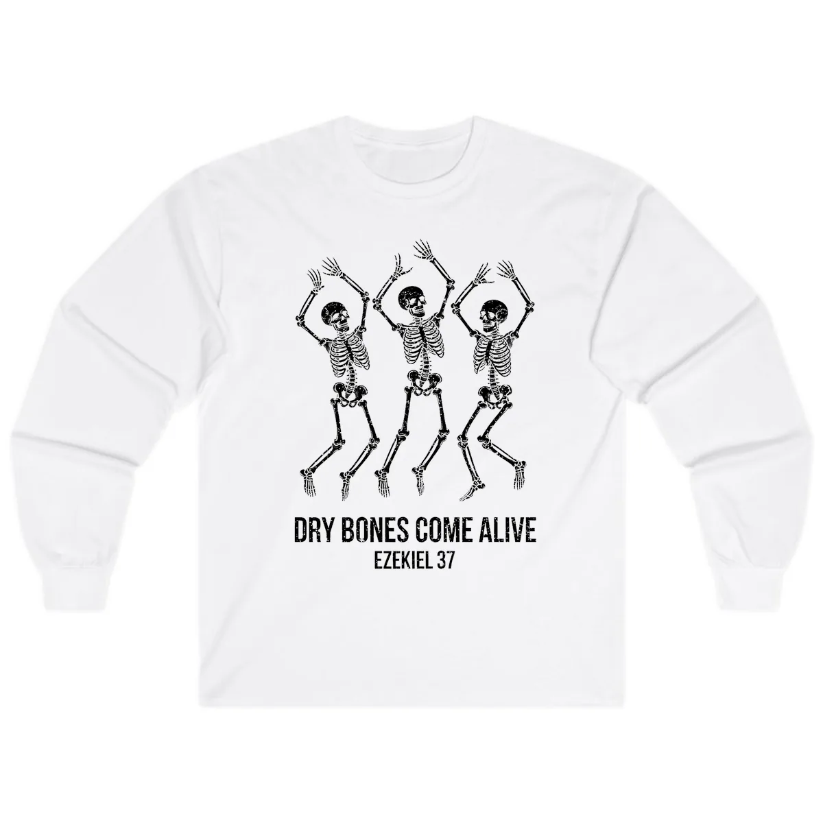 Dancing Dry Bones Come Alive Long Sleeve in White
