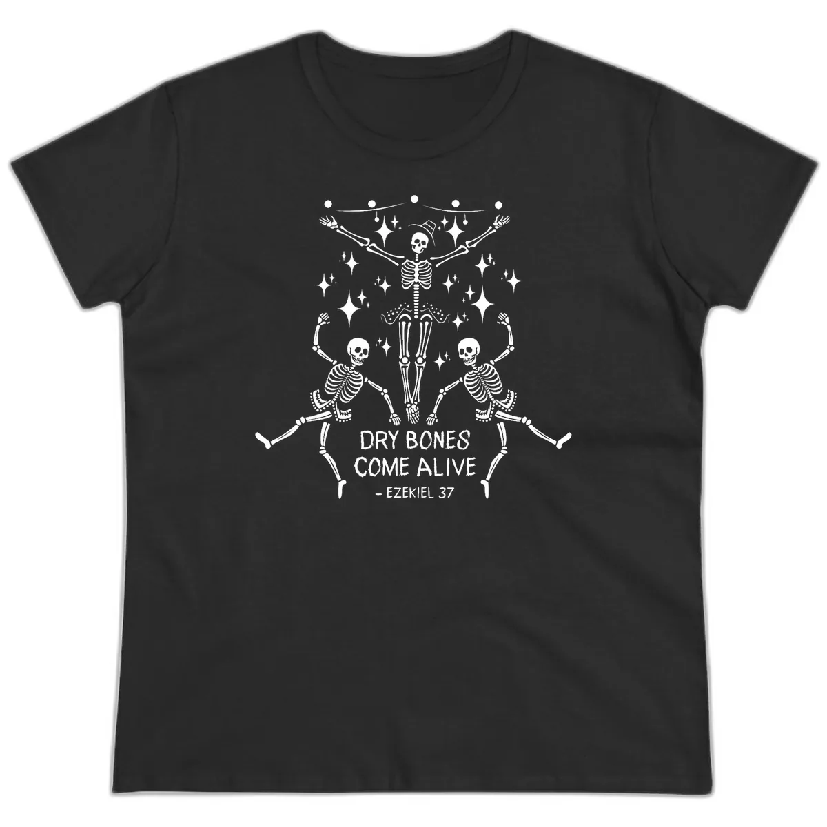 Dry Bones Come Alive Dancing Skeletons Ladies Tee in Black