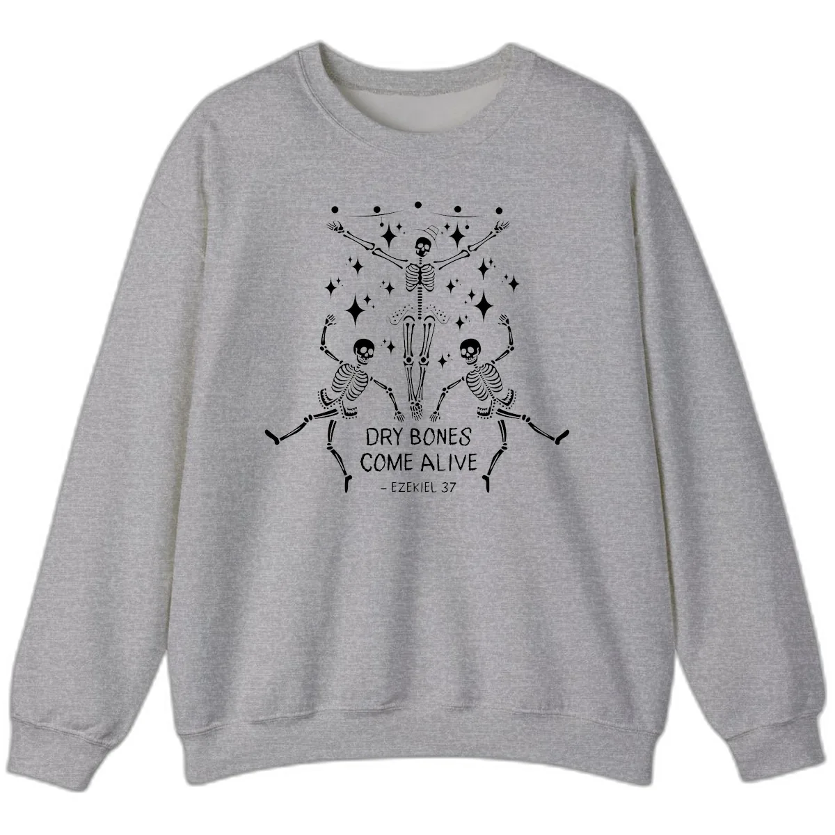 Dry Bones Come Alive Dancing Skeletons Sweatshirt in Sport Grey