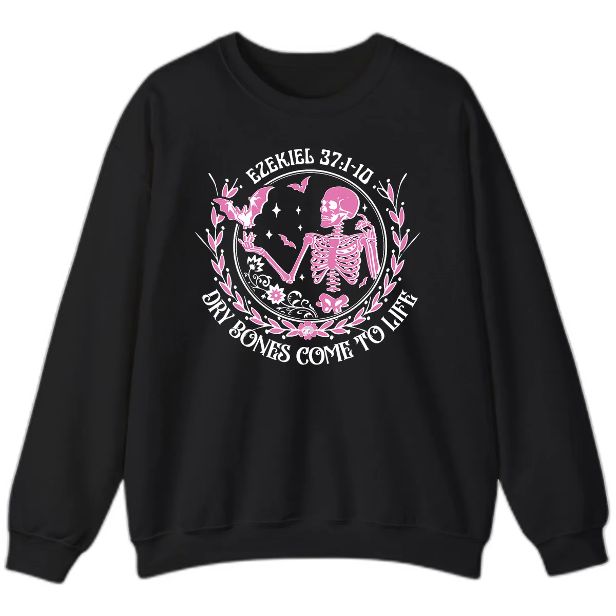 Dry Bones Come To Life Religious Art Sweatshirt in Black