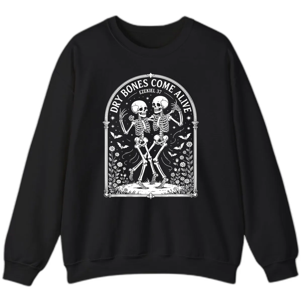 Dry Bones Come Alive Skeletons Dancing Sweatshirt in Black