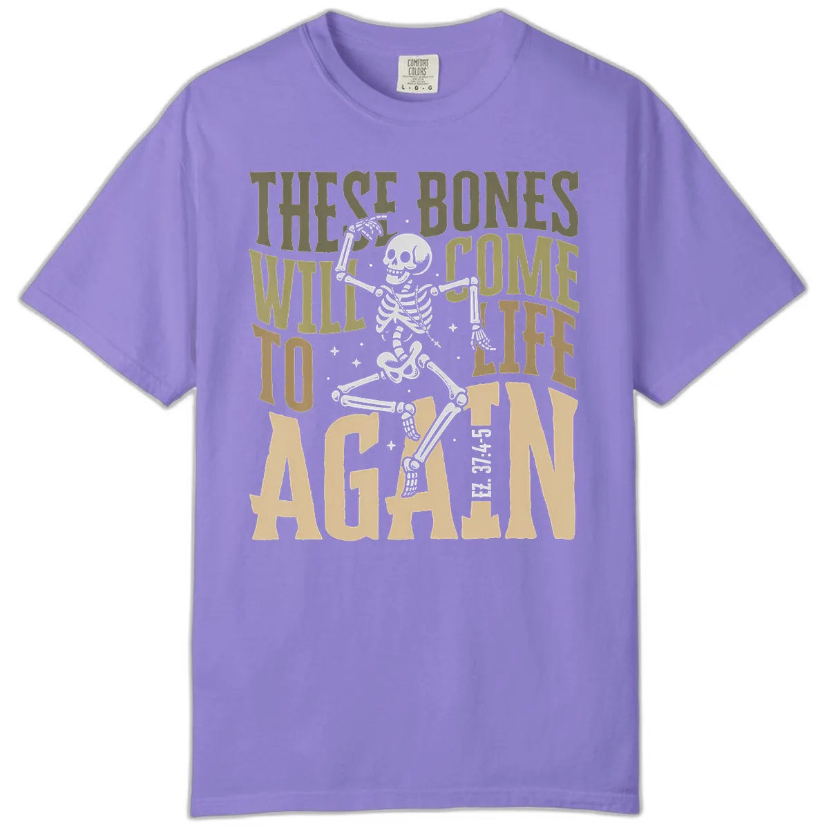 These Bones Will Come To Life Again Comfort Color in Violet