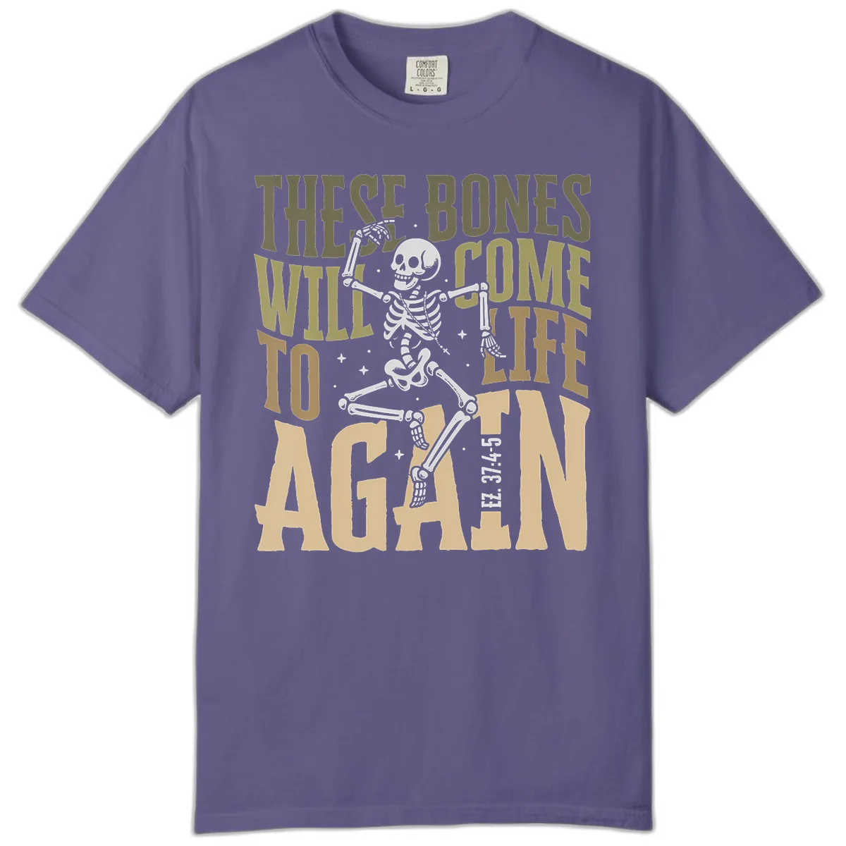 These Bones Will Come To Life Again Comfort Color in Grape