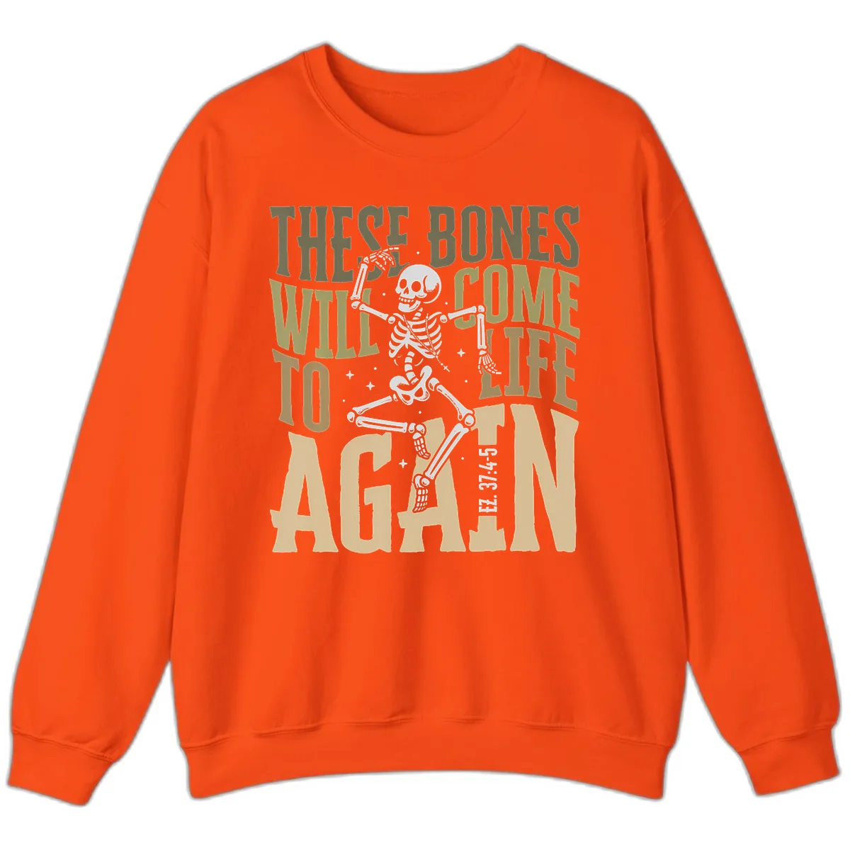 These Bones Will Come To Life Again Sweatshirt in Orange