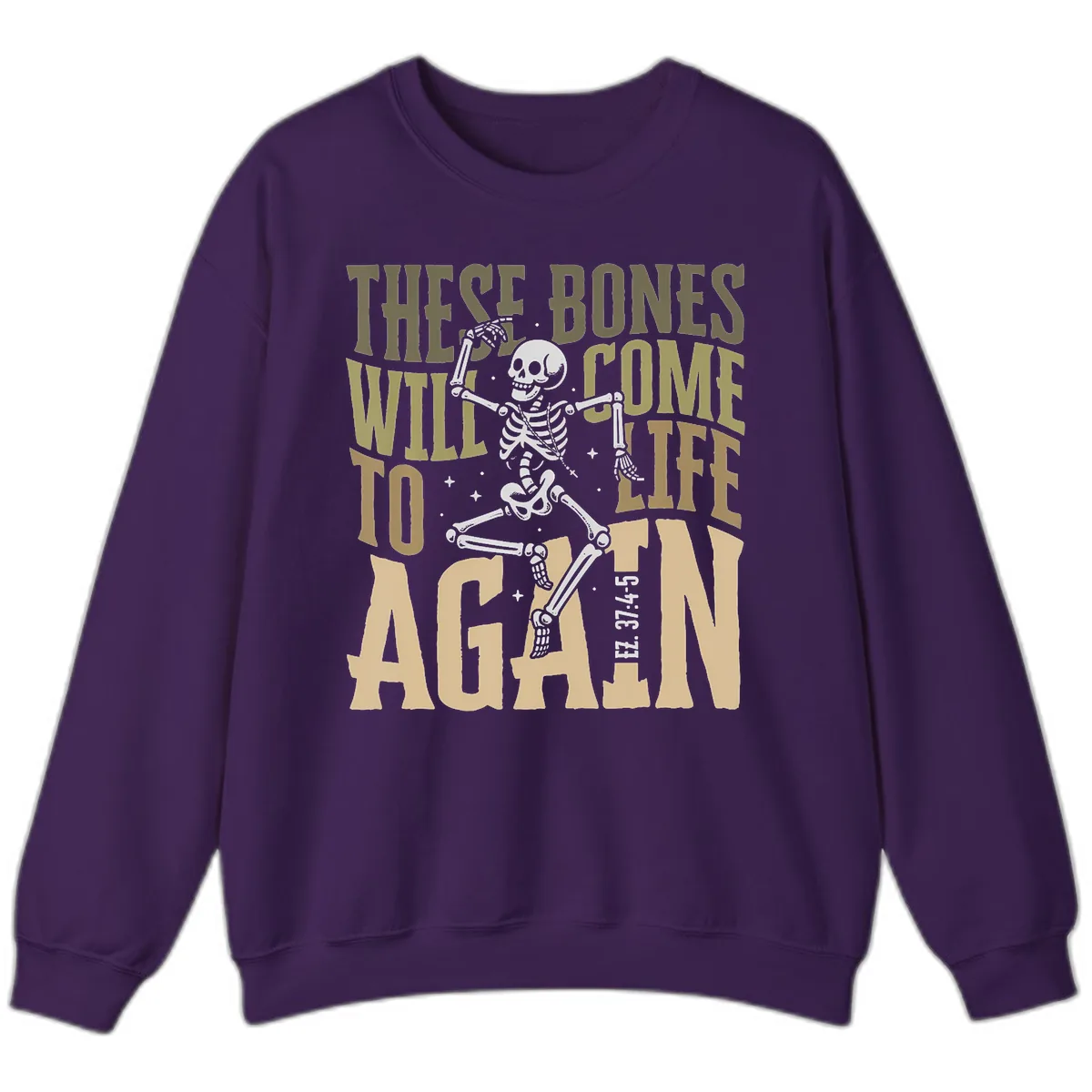 These Bones Will Come To Life Again Sweatshirt in Purple