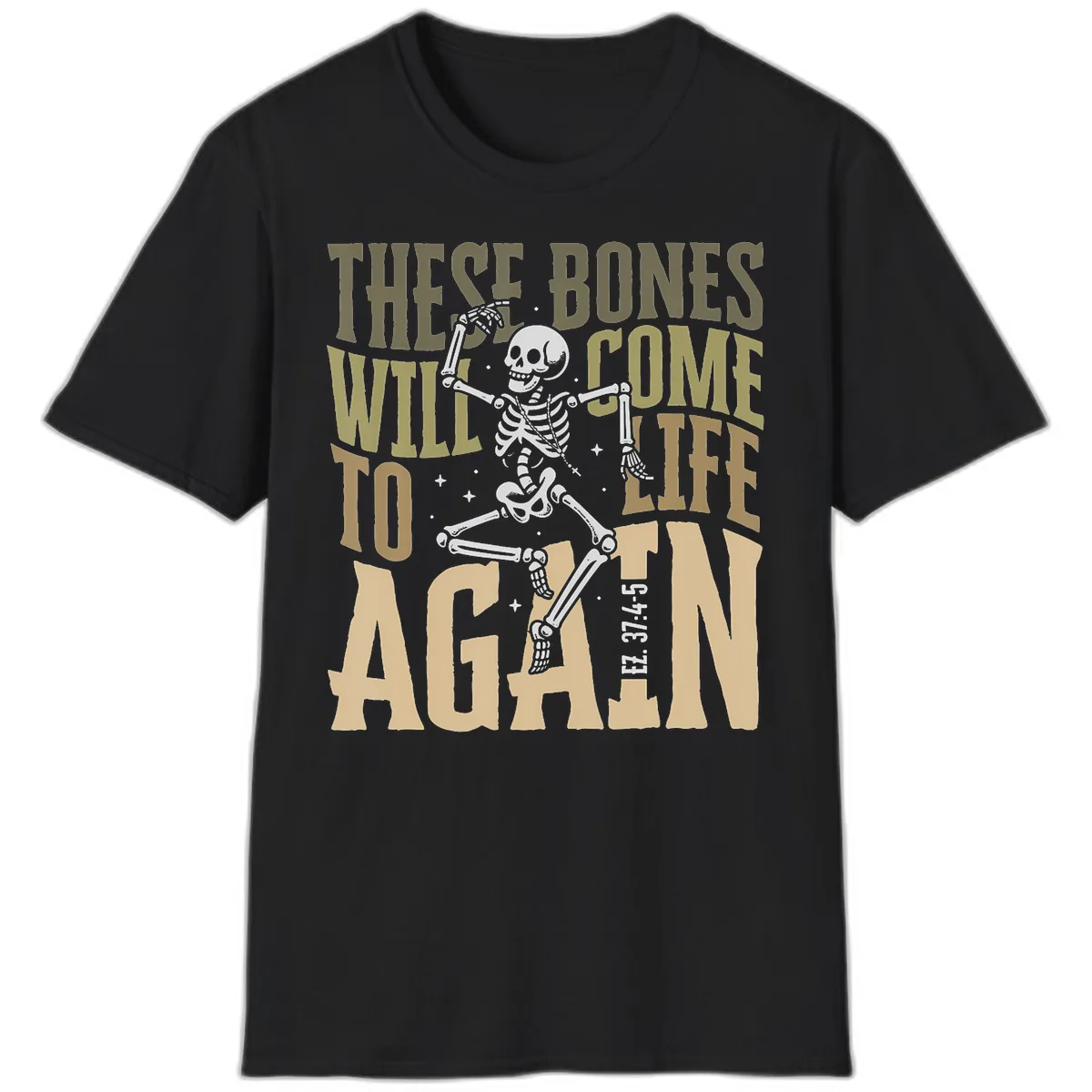 These Bones Will Come To Life Again T-Shirt in Black