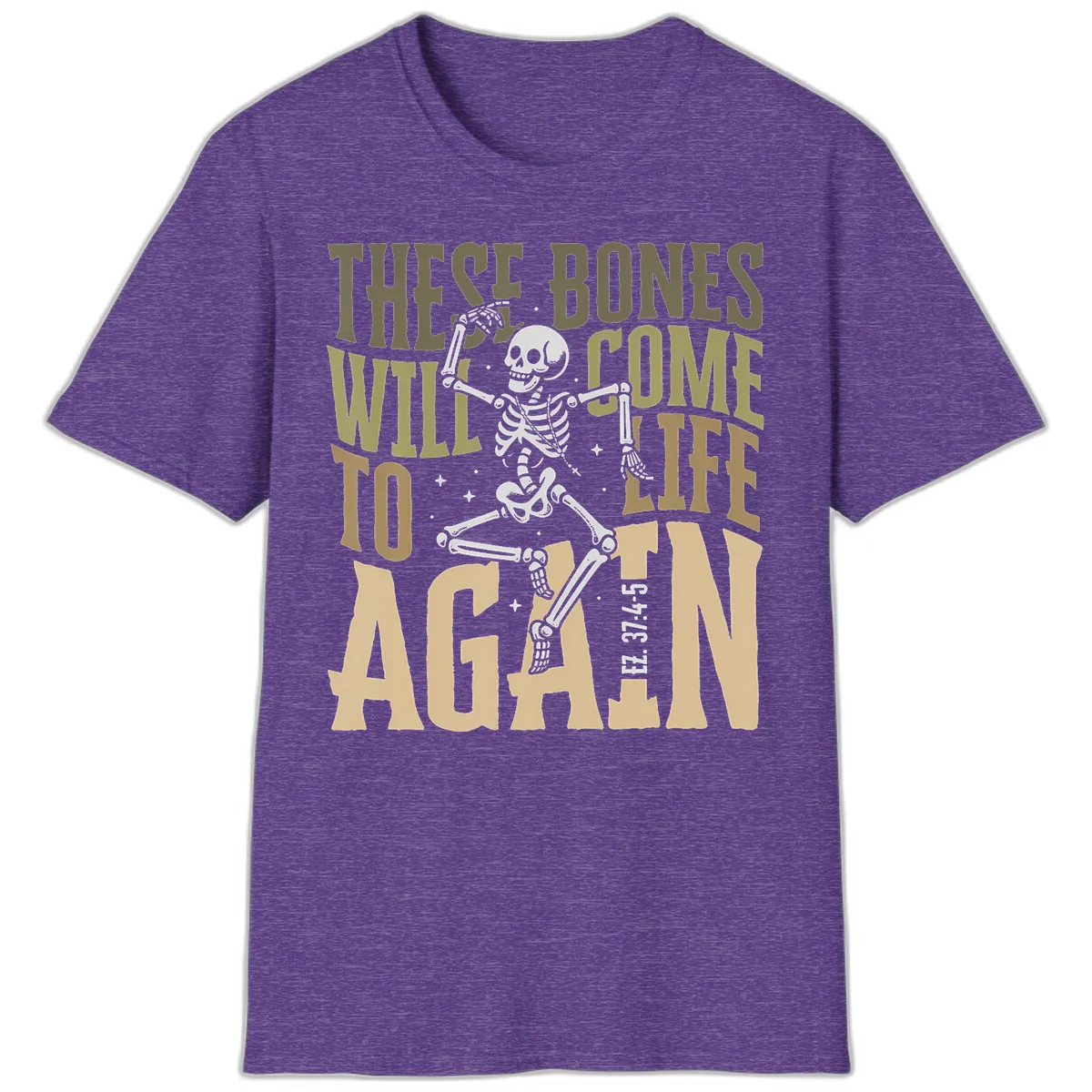 These Bones Will Come To Life Again T-Shirt in Heather Purple
