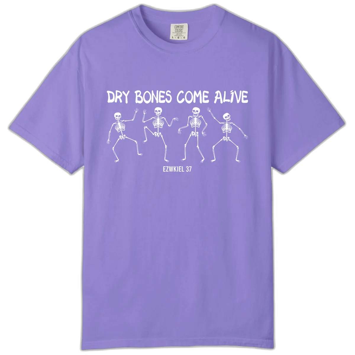 Dry Bones Come Alive Verse Comfort Color in Violet