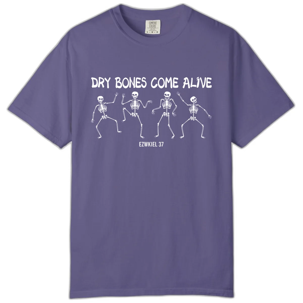 Dry Bones Come Alive Verse Comfort Color in Grape