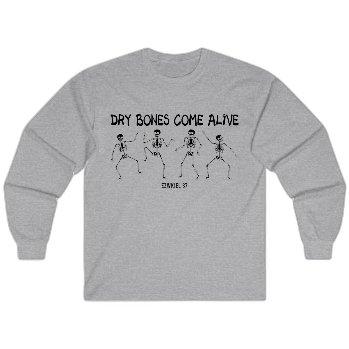 Dry Bones Come Alive Verse Long Sleeve in Sport Grey