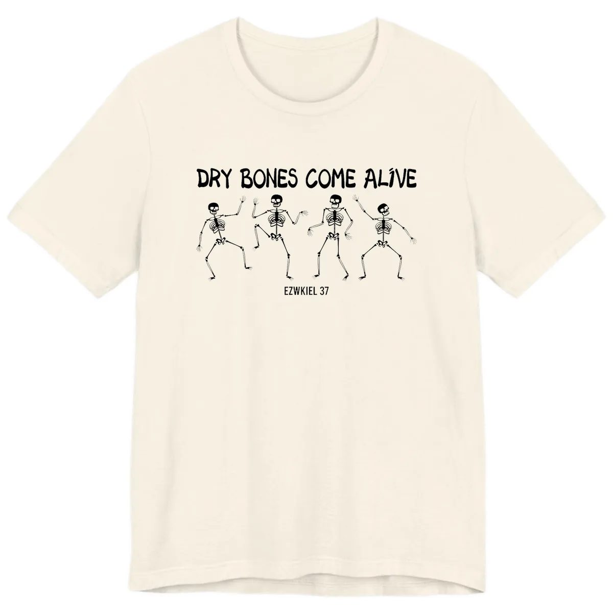 Dry Bones Come Alive Verse Premium T-Shirt in Natural