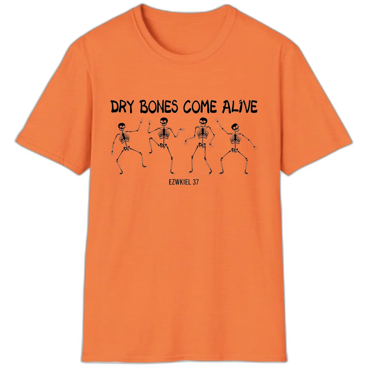 Dry Bones Come Alive Verse T-Shirt in Heather Orange