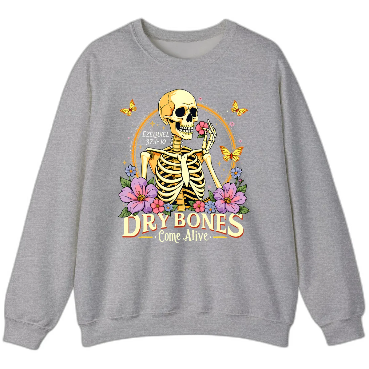 Dry Bones Come Alive Biblical Art Sweatshirt in Sport Grey