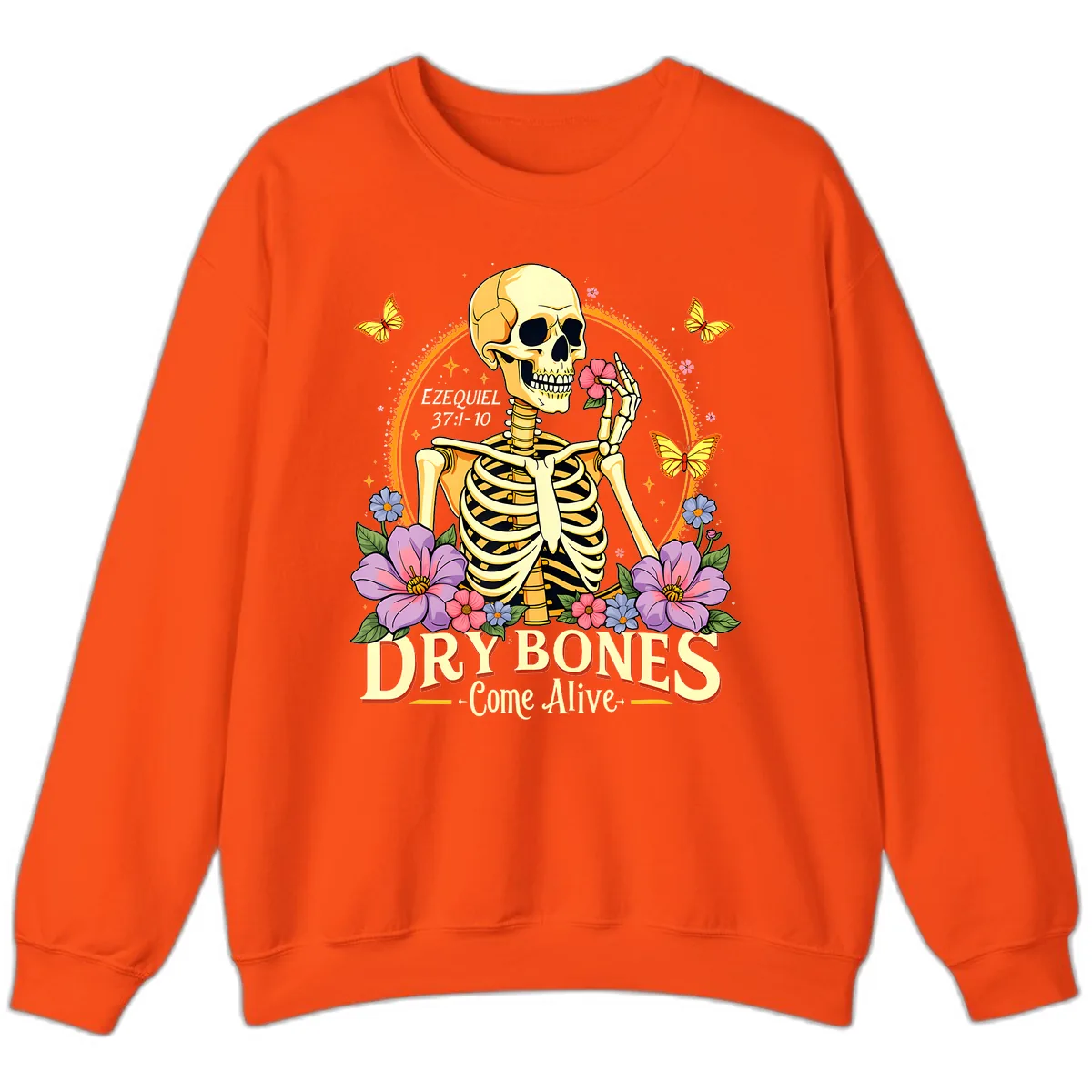 Dry Bones Come Alive Biblical Art Sweatshirt in Orange
