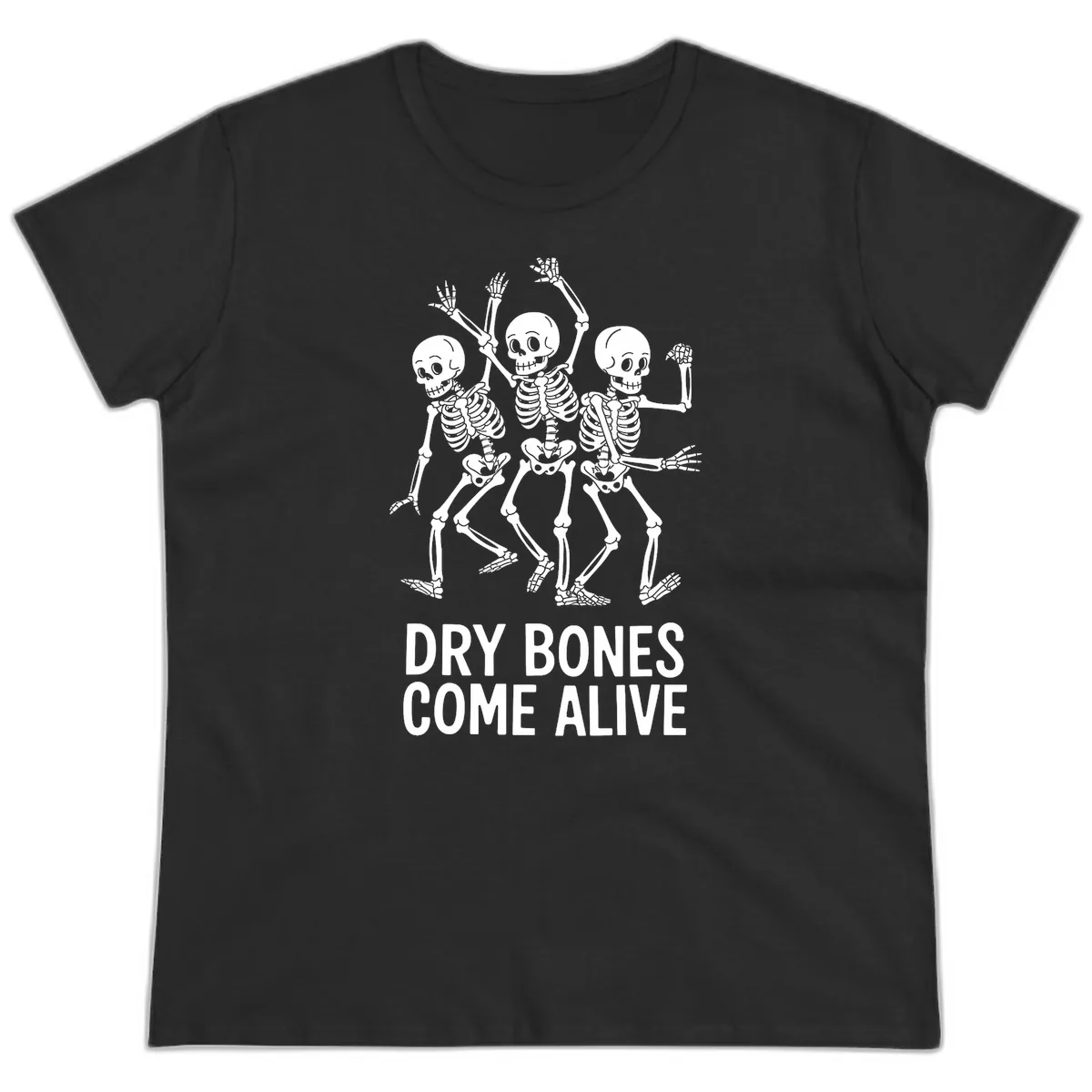Dry Bones Come Alive Skeletons Ladies Tee in Black
