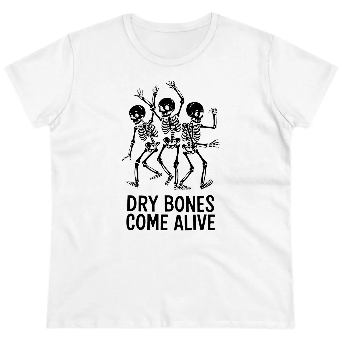 Dry Bones Come Alive Skeletons Ladies Tee in White