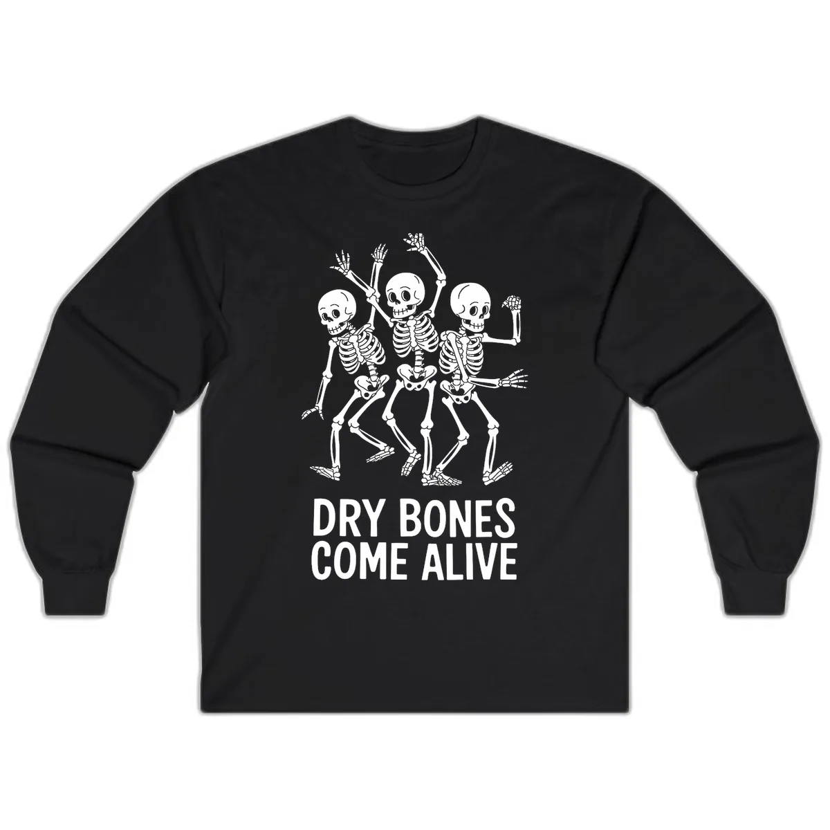 Dry Bones Come Alive Skeletons Long Sleeve in Black