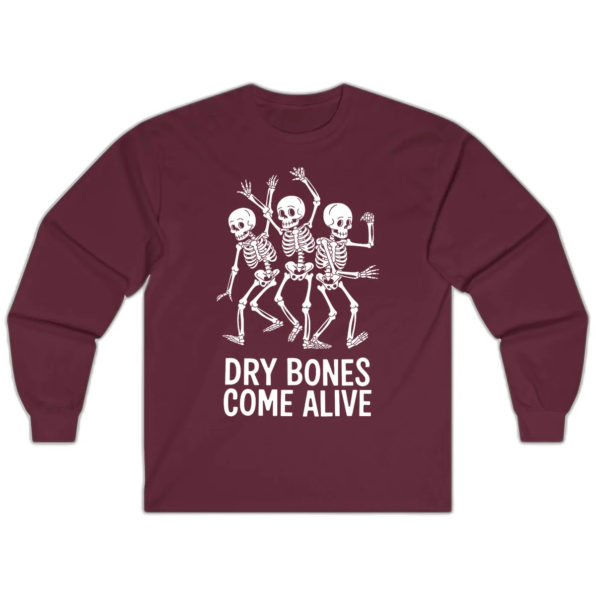 Dry Bones Come Alive Skeletons Long Sleeve in Maroon