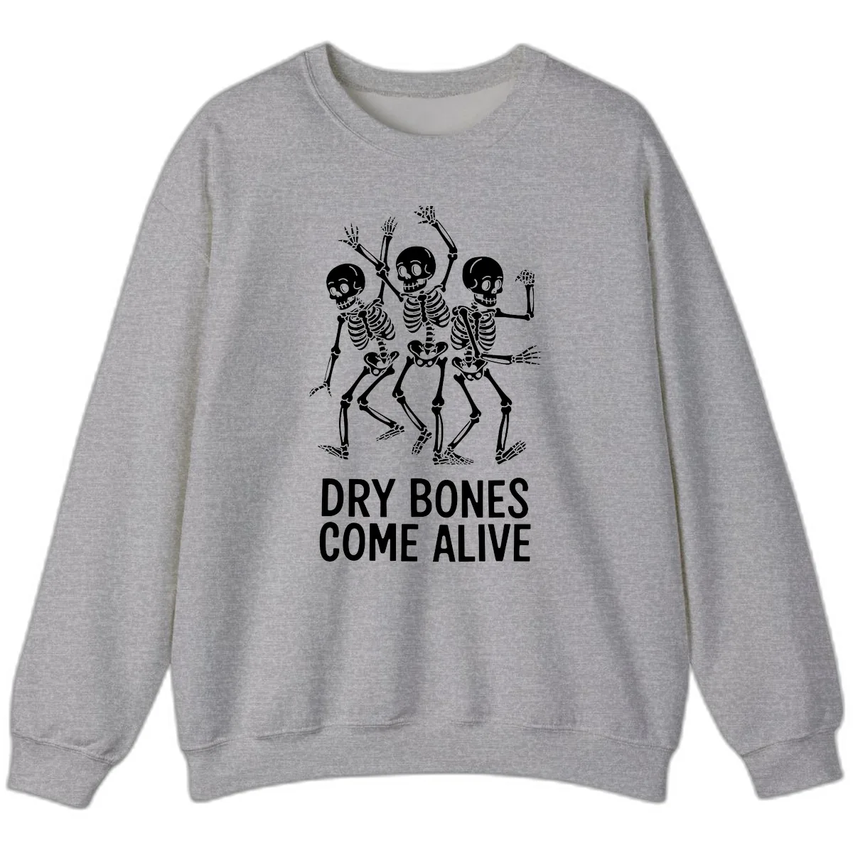 Dry Bones Come Alive Skeletons Sweatshirt in Sport Grey